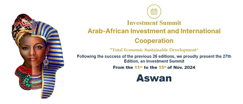 November 12: Launch of the Arab-African Investment Summit and International Cooperation in Aswan.